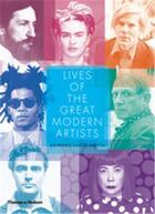 Couverture du livre « Lives of the great modern artists (paperback) » de Edward Lucie-Smith aux éditions Thames & Hudson