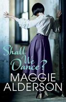 Couverture du livre « Shall We Dance » de Maggie Alderson aux éditions Penguin Books Ltd Digital