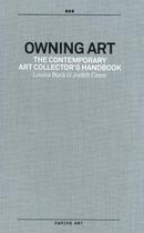 Couverture du livre « Owning art » de Buck/Greer aux éditions Thames & Hudson
