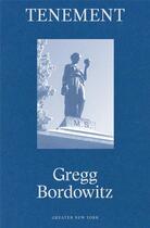 Couverture du livre « Gregg bordowitz tenement (greater new york) » de Bordowitz Gregg aux éditions Dap Artbook