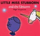 Couverture du livre « Little miss stubborn and the unicorn (glitter) » de Roger Hargreaves aux éditions Egmont World