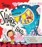 Couverture du livre « THERE'S A SHARK IN THE BATH » de Sarah Mcintyre aux éditions Scholastic