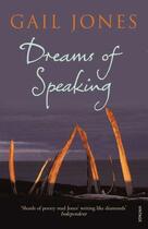 Couverture du livre « Dreams Of Speaking » de Gail Jones aux éditions Random House Digital