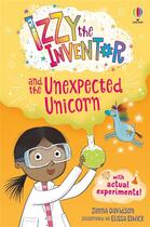 Couverture du livre « Izzy the inventor and the unexpected unicorn » de Zanna Davidson et Elissa Elwick aux éditions Usborne