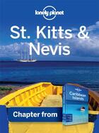 Couverture du livre « Lonely Planet St Kitts & Nevis » de Lonely Planet John A aux éditions Loney Planet Publications