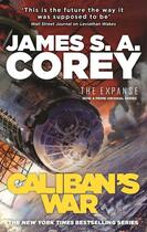 Couverture du livre « The Expanse Tome 2 : caliban's war » de Corey James S. A. aux éditions Orbit Uk