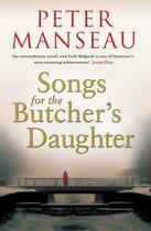 Couverture du livre « Songs for the Butcher's Daughter » de Peter Manseau aux éditions Free Press