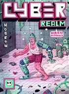 Couverture du livre « Cyber realm » de Wren Mcdonald aux éditions Nobrow