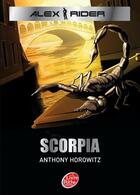 Couverture du livre « Alex Rider t.5 ; Scorpia » de Anthony Horowitz aux éditions Le Livre De Poche Jeunesse