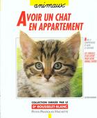 Couverture du livre « Avoir Un Chat En Appartement » de K Behrend aux éditions Hachette Pratique