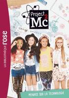 Couverture du livre « Project MC2 t.3 ; menace sur la technologie » de  aux éditions Hachette Jeunesse