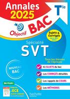 Couverture du livre « Objectif bac : Spécialité SVT ; Terminale ; Annales ; Sujets et corrigés (édition 2025) » de Patrice Delguel et Nathalie Fabien aux éditions Hachette Education