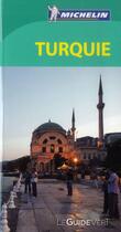 Couverture du livre « Le guide vert : Turquie » de Collectif Michelin aux éditions Michelin