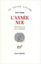 Couverture du livre « L'Annee Nue » de Boris Pilniak aux éditions Gallimard