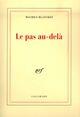 Couverture du livre « Le pas au-dela » de Maurice Blanchot aux éditions Gallimard (patrimoine Numerise)