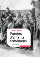 Couverture du livre « Paroles d'enfants arméniens : 1915-1922 » de Sonya Orfalian aux éditions Gallimard