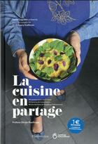 Couverture du livre « La cuisine en partage » de Sonia Ezgulian et Gregory Cuilleron aux éditions Flammarion