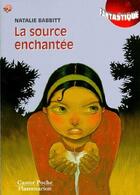 Couverture du livre « Source enchantee (la) - - fantastique, junior des 10/11ans » de Natalie Babbitt aux éditions Pere Castor