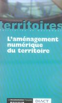 Couverture du livre « L'aménagement numérique du territoire » de  aux éditions Documentation Francaise