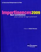 Couverture du livre « Impertinences 2009 ; neuf contributions pour penser et agir autrement » de Valerie Pecresse aux éditions Documentation Francaise