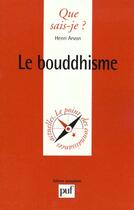 Couverture du livre « Bouddhisme (le) » de Henri Arvon aux éditions Que Sais-je ?