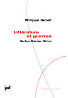 Couverture du livre « Littérature et guerres » de Philippe Sabot aux éditions Puf