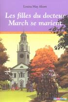 Couverture du livre « Filles du dr march se marient (les) » de Alcott/Munch aux éditions Casterman