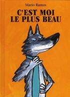 Couverture du livre « C'est moi le plus beau » de Mario Ramos aux éditions Ecole Des Loisirs