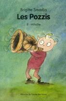 Couverture du livre « Les pozzis Tome 8 ; Miloche » de Brigitte Smadja aux éditions Ecole Des Loisirs