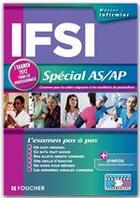 Couverture du livre « IFSI spécial AS/AP ; l'examen 2012 pour les professionnels » de Denise Laurent aux éditions Foucher