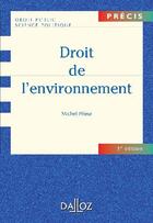 Couverture du livre « Droit de l'environnement (4e édition) » de Michel Prieur aux éditions Dalloz