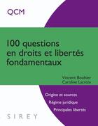Couverture du livre « 100 questions en droits et libertés fondamentaux » de Vincent Bouhier et Caroline Lacroix aux éditions Dalloz