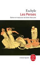 Couverture du livre « Les Perses » de Eschyle aux éditions Le Livre De Poche