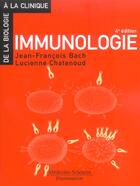 Couverture du livre « Immunologie » de Jean-Francois Bach aux éditions Lavoisier Medecine Sciences