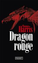 Couverture du livre « Dragon rouge » de Thomas Harris aux éditions Pocket