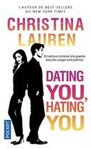Couverture du livre « Dating you, hating you » de Christina Lauren aux éditions Pocket