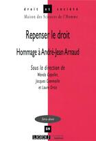 Couverture du livre « Repenser le droit - hommage a andre-jean arnaud » de  aux éditions Lgdj