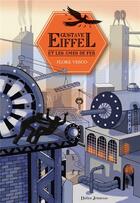 Couverture du livre « Gustave Eiffel et les âmes de fer » de Flore Vesco aux éditions Didier Jeunesse