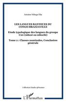 Couverture du livre « Les langues bantoues du congo-brazzaville - vol02 - etude typologique des langues du groupe c20 (mbo » de Antoine Ndinga Oba aux éditions Editions L'harmattan