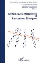 Couverture du livre « Dynamiques migratoires et rencontres ethniques » de Ida Simon-Barouh aux éditions Editions L'harmattan