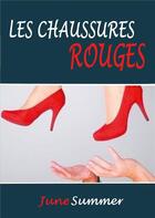 Couverture du livre « Les chaussures rouges » de June Summer aux éditions Books On Demand