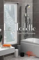 Couverture du livre « La toilette » de Fontaine Lou-Ann aux éditions Edilivre