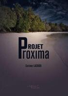 Couverture du livre « Projet proxima » de Lacroix Corinne aux éditions Baudelaire