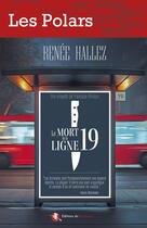 Couverture du livre « Le mort de la ligne 19 » de Renee Hallez aux éditions Bastberg