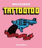 Couverture du livre « Tattootoo » de Moolinex aux éditions Cornelius