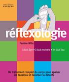 Couverture du livre « Réflexologie » de Pauline Wills aux éditions Editions De L'Éveil