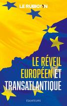 Couverture du livre « Le réveil européen et transatlantique » de  aux éditions Des Equateurs