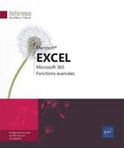 Couverture du livre « Excel Microsoft 365 : maîtrisez les fonctions avancées du tableur de Microsoft » de  aux éditions Eni