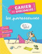 Couverture du livre « Le cahier de vacances pour adultes ; les paresseuses (édition 2019) » de  aux éditions Marabout