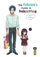 Couverture du livre « The yakuza's guide to babysitting Tome 1 » de Tsukiya aux éditions Kana